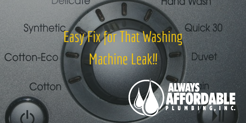 washing machine leak-Always Affordable Plumbing Sacramento