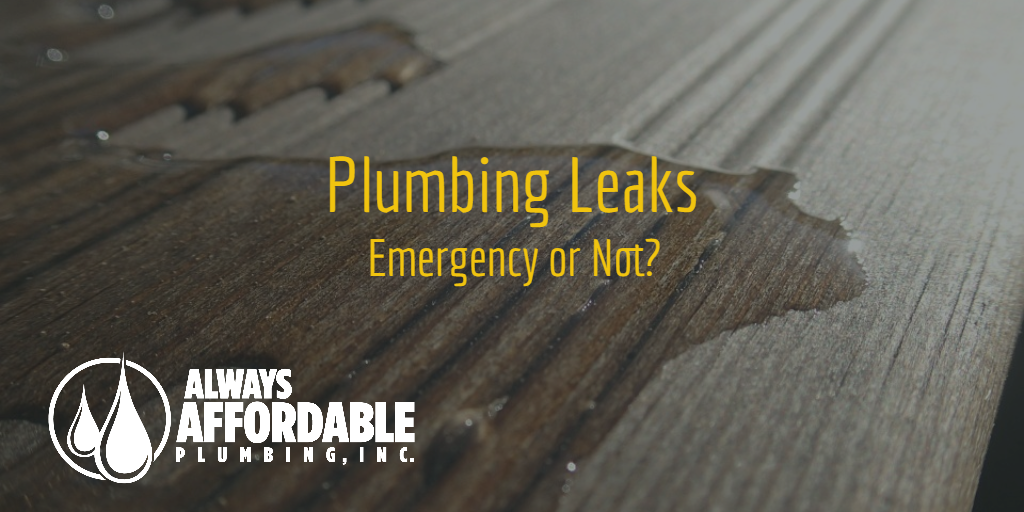 plumbing leaks|always affordable plumbing sacramento