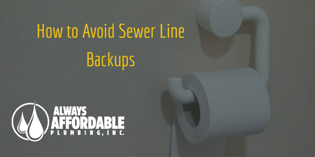 sewer line backup-Emergency Plumber Sacramento-Always Affordable Plumbing