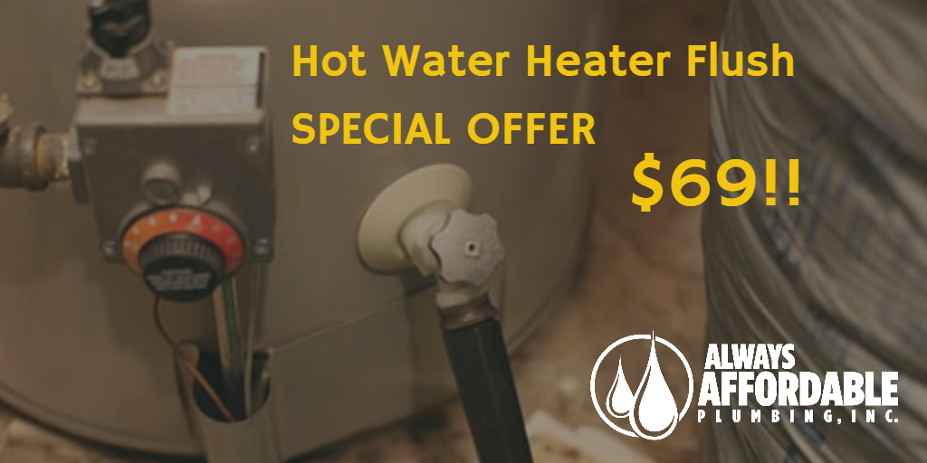 hot water heater flush-Always Affordable Plumbing Sacramento
