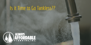 switch to a tankless water heater