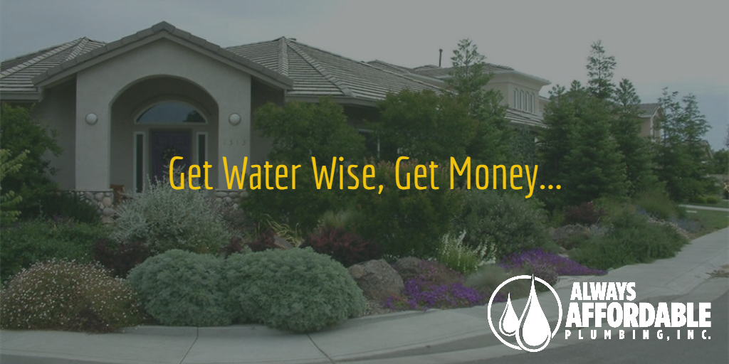 water wise Sacramento plumber-Always Affordable Plumbing